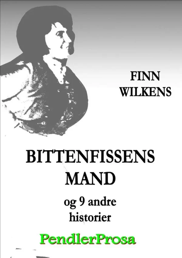 Bittenfissens mand og 9 andre historier