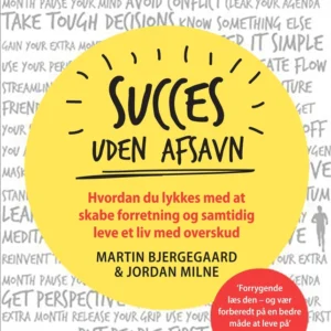 Succes uden afsavn