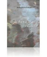 Hvis du vil se mig i himmelen