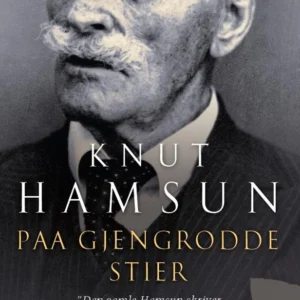 Paa gjengrodde stier