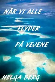 Når vi alle flyder på vejene