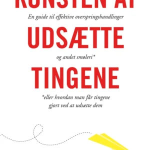 Kunsten at udsætte tingene