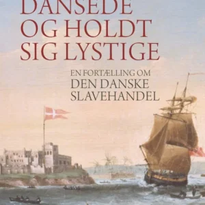 Slaverne dansede og holdt sig lystige