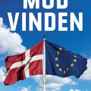 Mod Vinden. Danmarks plads i Europa