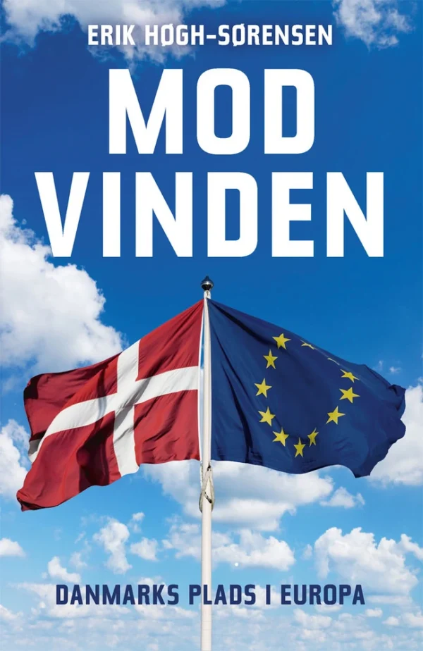 Mod Vinden. Danmarks plads i Europa
