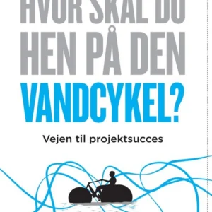Hvor skal du hen på den vandcykel?