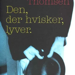 Den der hvisker lyver