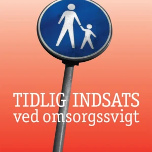 Tidlig indsats ved omsorgssvigt