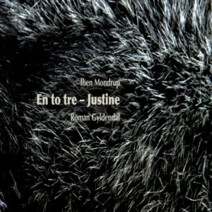 En to tre - Justine