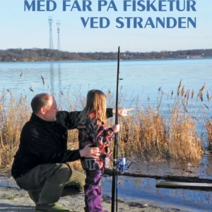 Med far på fisketur ved stranden