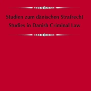 Studien zum dänischen Strafrecht
