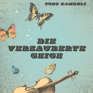 Die verzauberte Geige