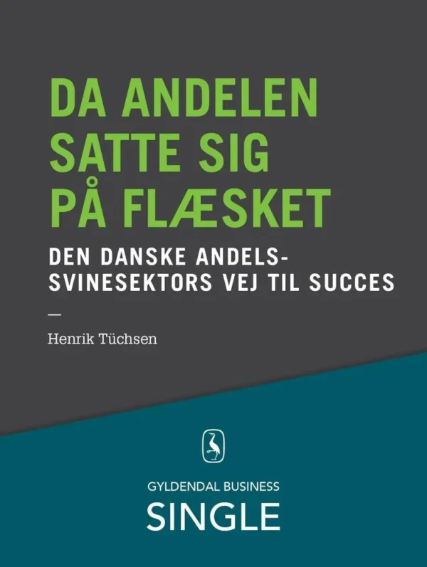 Da andelen satte sig på flæsket