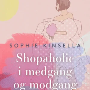 Shopaholic i medgang og modgang