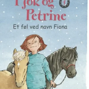 Pjok og Petrine 4 - Et føl ved navn Fiona