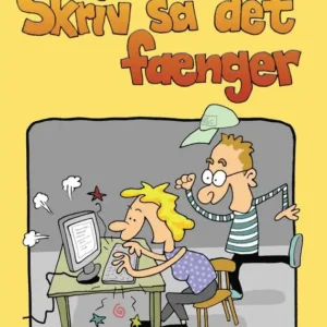 Skriv så det fænger