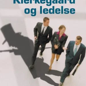 Kierkegaard og ledelse
