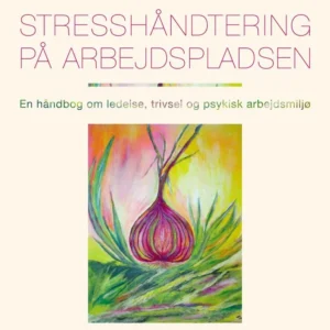 Stresshåndtering på arbejdspladsen