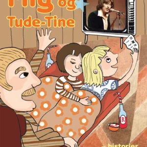 Mig og Tude-Tine