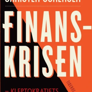 Finanskrisen - kleptokratiets konsekvens