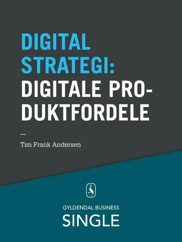 10 digitale strategier Digitale produktfordele