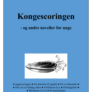 Kongescoringen og andre noveller for unge