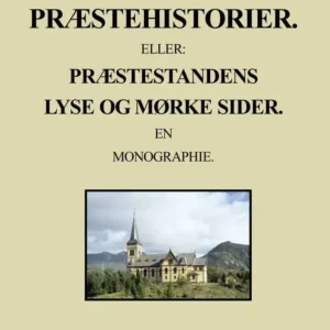 100 præstehistorier eller Præstestandens lyse og mørke sider
