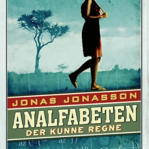 Analfabeten der kunne regne