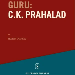 Guru C.K. Prahalad - en indisk guru med udsyn