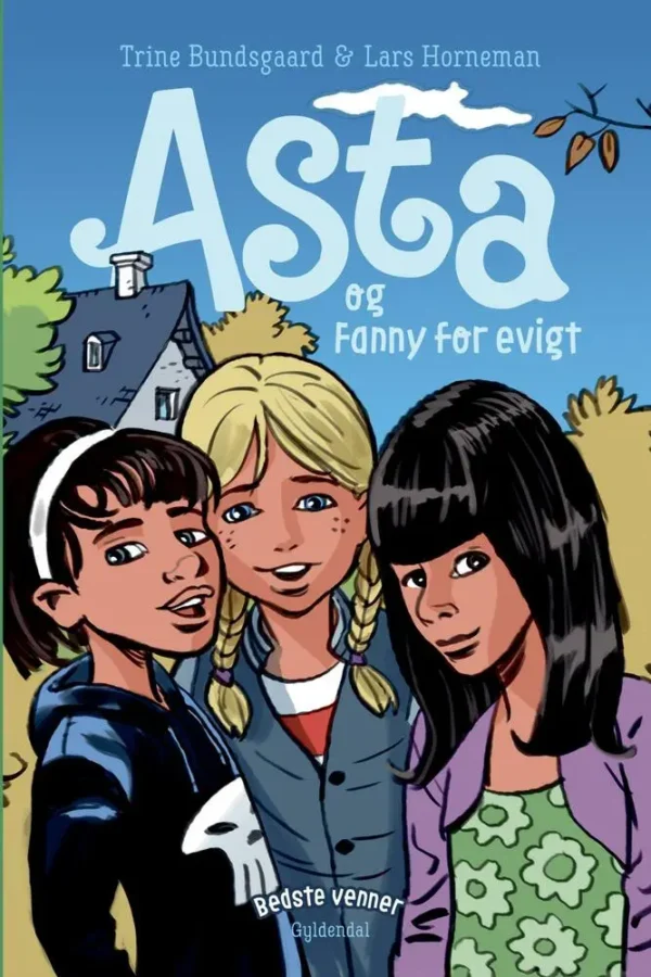 Bedste venner 3 Asta og Fanny for evigt