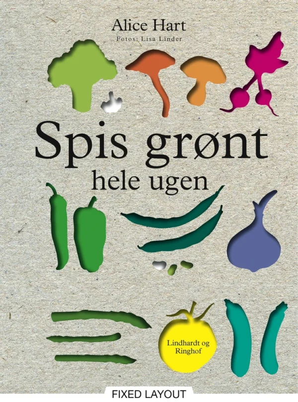 Spis grønt hele ugen
