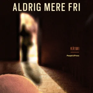 Aldrig mere fri