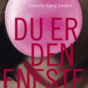 Du er den eneste