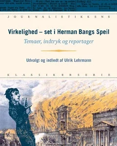 Virkelighed - set i Herman Bangs Speil