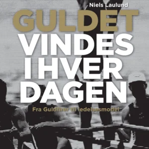 Guldet vindes i hverdagen