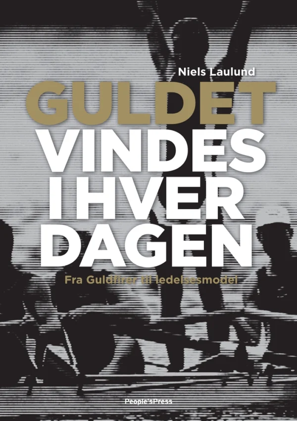 Guldet vindes i hverdagen
