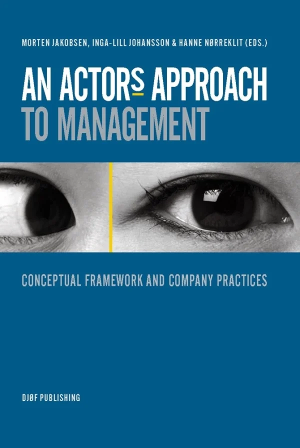 An actor&apos;s approach to management