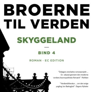 Broerne til verden Skyggeland