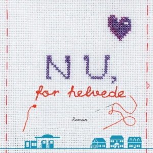 NU, for helvede!