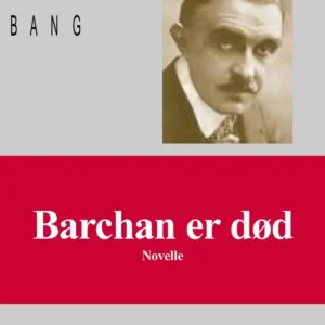 Barchan er død