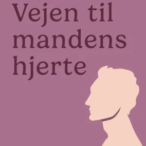 Vejen til mandens hjerte