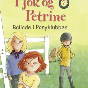 Pjok og Petrine 7 - Ballade i Ponyklubben