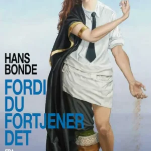 Fordi du fortjener det