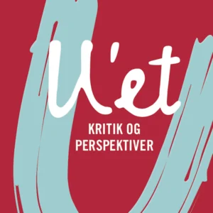 U&apos;et - kritik og perspektiver