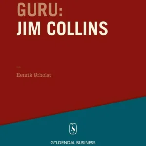 Guru Jim Collins - en lang proces for fantastiske virksomheder