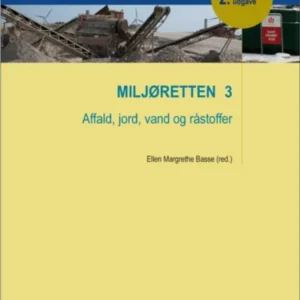 Miljøretten Affald, jord, vand og råstoffer