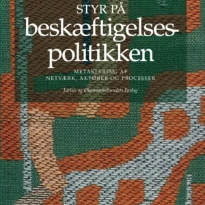 Styr på beskæftigelsespolitikken