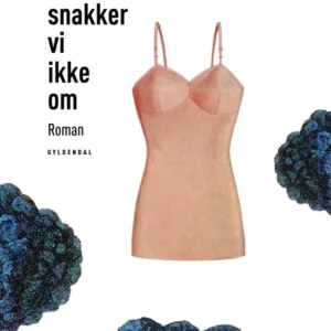 Det snakker vi ikke om