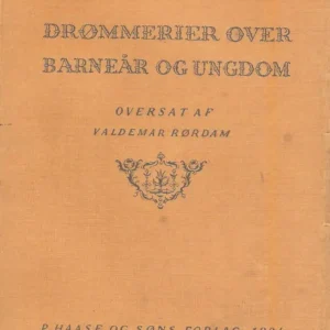 Drømmerier over Barneår og Ungdom