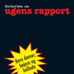 Historien om Ugens rapport